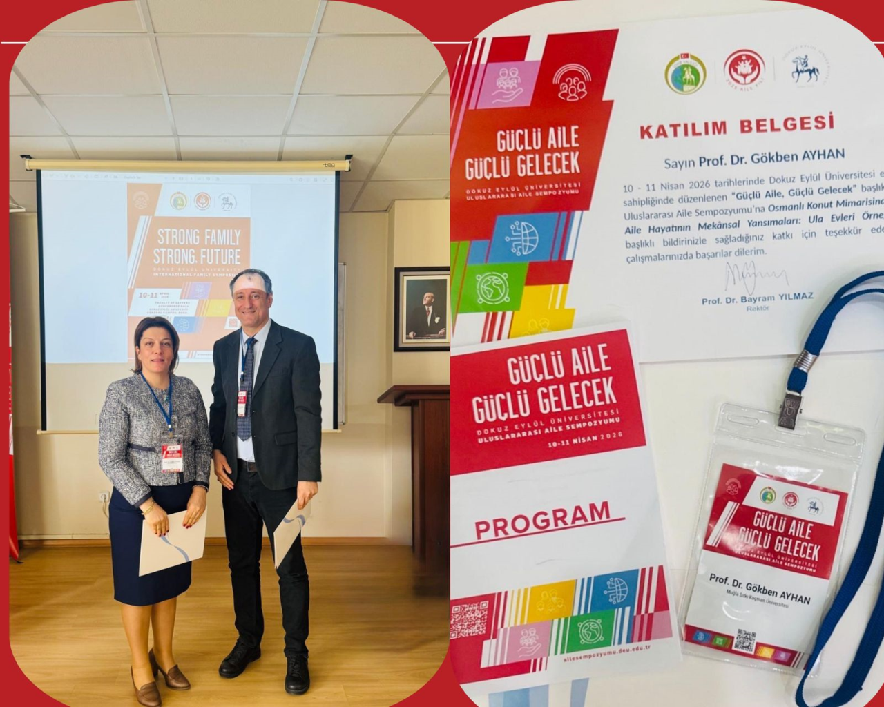 Muğla Sıtkı Koçman Üniversitesi Kadın ve Aile Çalışmaları Uygulama ve Araştırma Merkezi olarak,  Dokuz Eylül Üniversitesi ev sahipliğinde İzmir Valiliği iş birliği ile 10-11 Nisan 2026 tarihinde düzenlenen “Uluslararası Aile Sempozyumu” na katılım sağladık